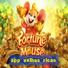 app velhas ricas do pix